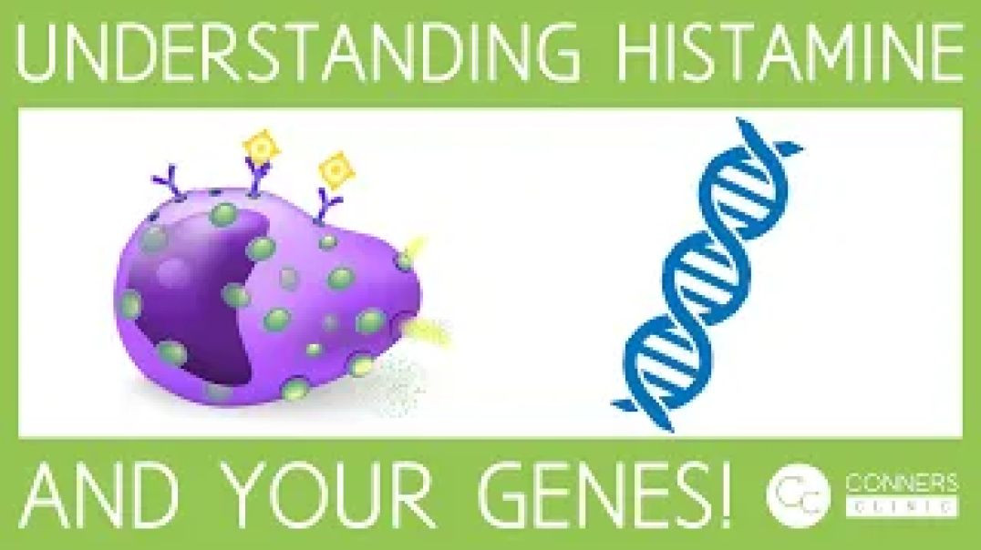 Understanding Histamine and your Genes!