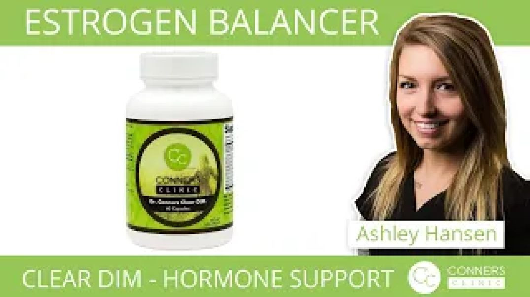 Estrogen Balancer | Clear DIM - Hormone Support, Good and Bad Estrogens