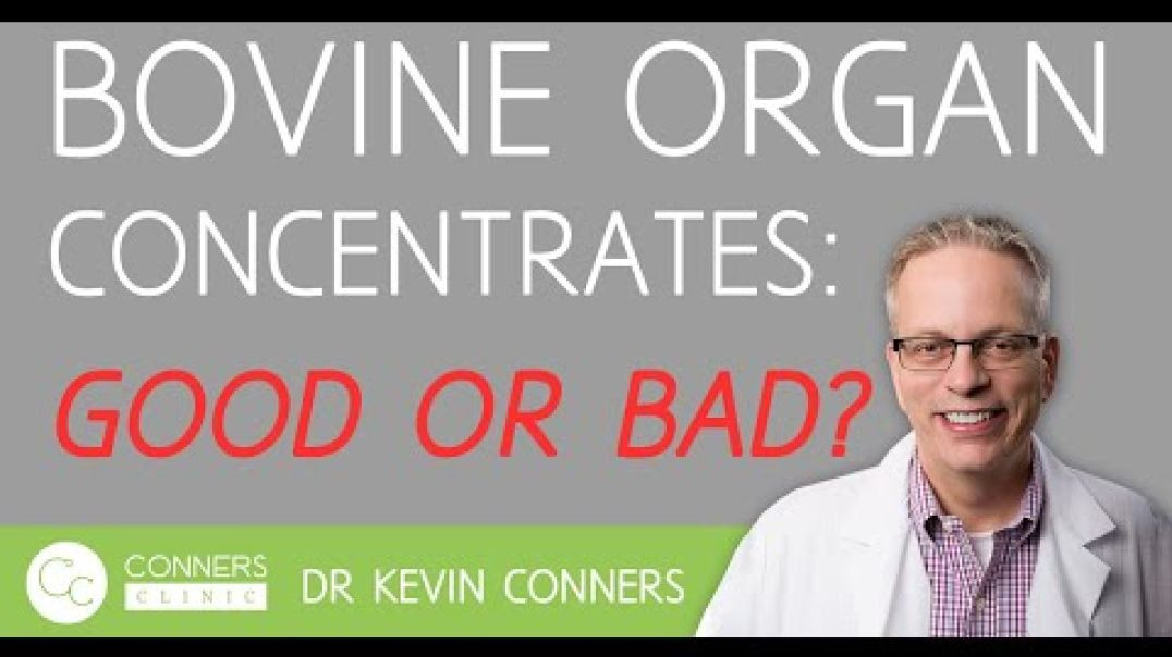 Bovine Organ Concentrates: Good or Bad?