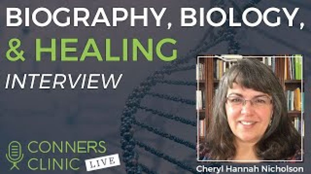 Biography, Biology, & Healing with Cheryl Nicholson Kinesionics Integrative Healthcare | Conners