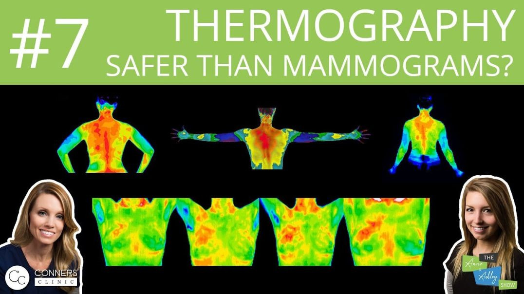 ⁣#7: Thermography: Safer Than Mammograms? | The Anne & Ashley Show