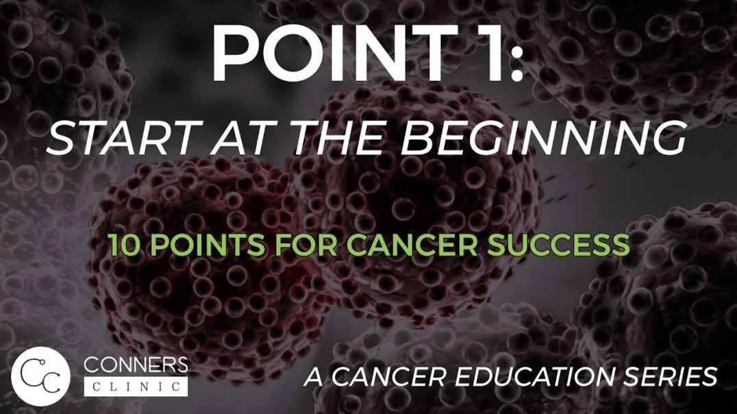 ⁣Point 1: Start at the Beginning | 10 Points for Cancer Success | A Cancer Education Series