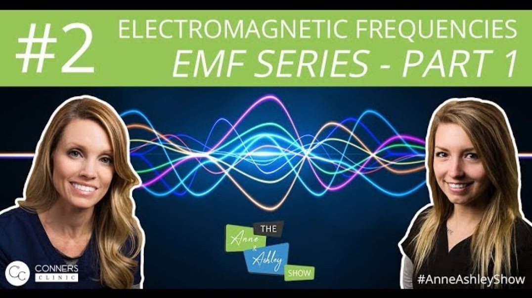 ⁣#2: EMF Series, Part 1: What are EMFs? - The Anne & Ashley Show