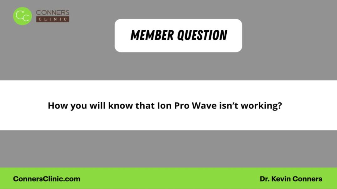 How to Know if the Ion Pro Wave is Not Working