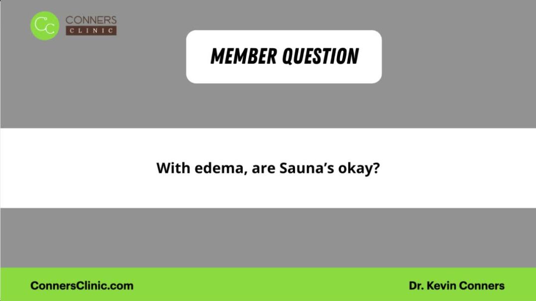 ⁣With edema, are saunas okay?