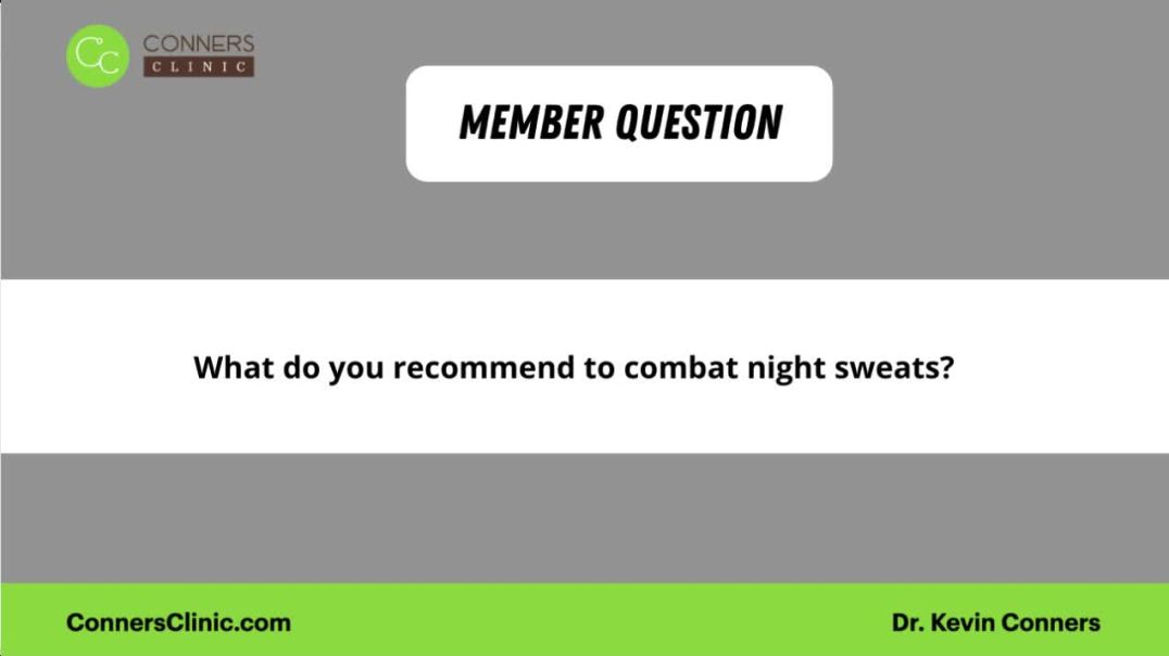 Cause and Recommendations to Combat Night Sweats