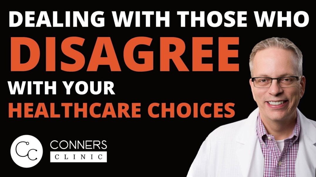 Dealing with Those Who Disagree with Your Healthcare Choices