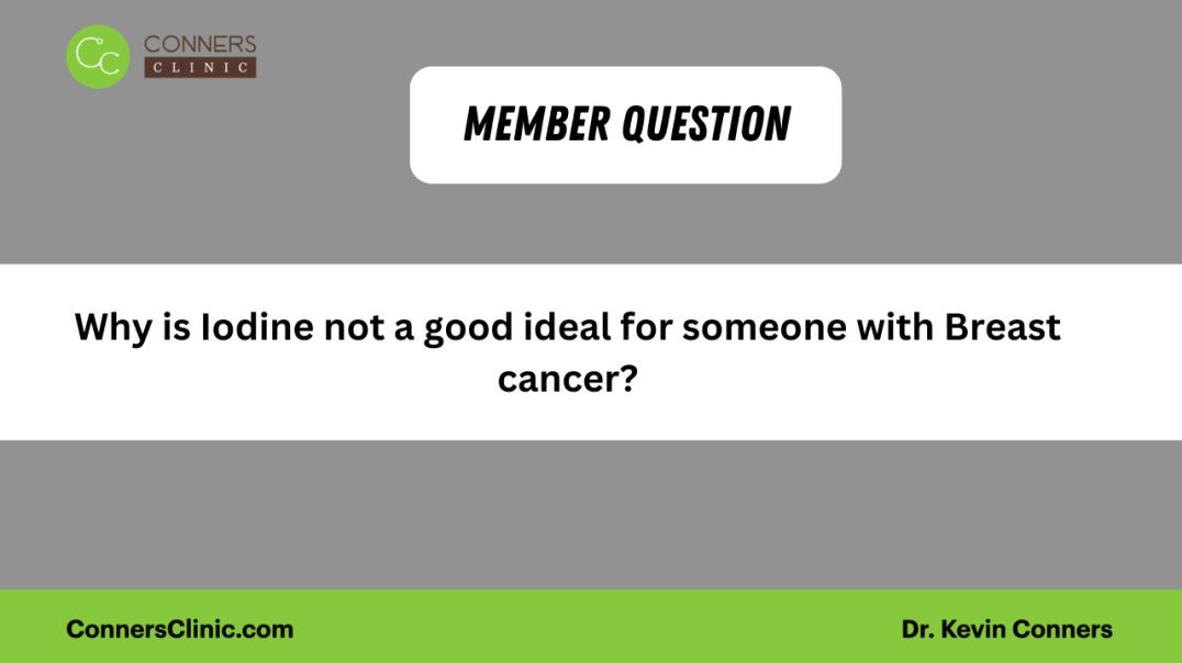 ⁣Why is iodine not a good idea for someone with breast cancer?