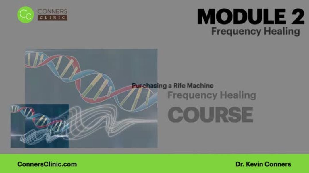 Frequency Healing Course Module 2 - Purchasing & Using a Rife