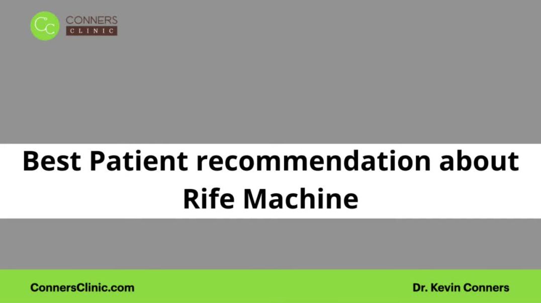 Best Patient Recommendation about Rife Machine