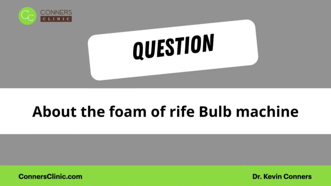 Q & A – About the Foam in the Bulb