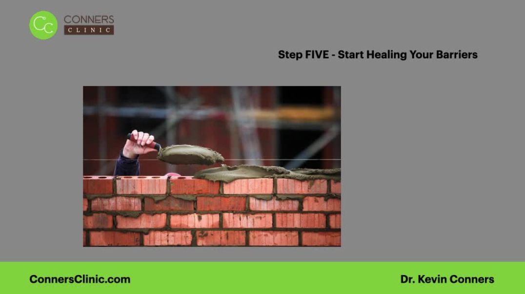 Step FIVE - Healing the Barriers