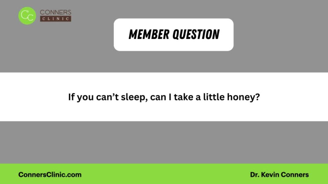 ⁣If I can’t sleep, can I take a little honey