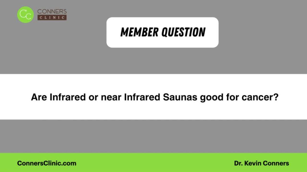 Are Infrared or near Infrared Saunas good for cancer?