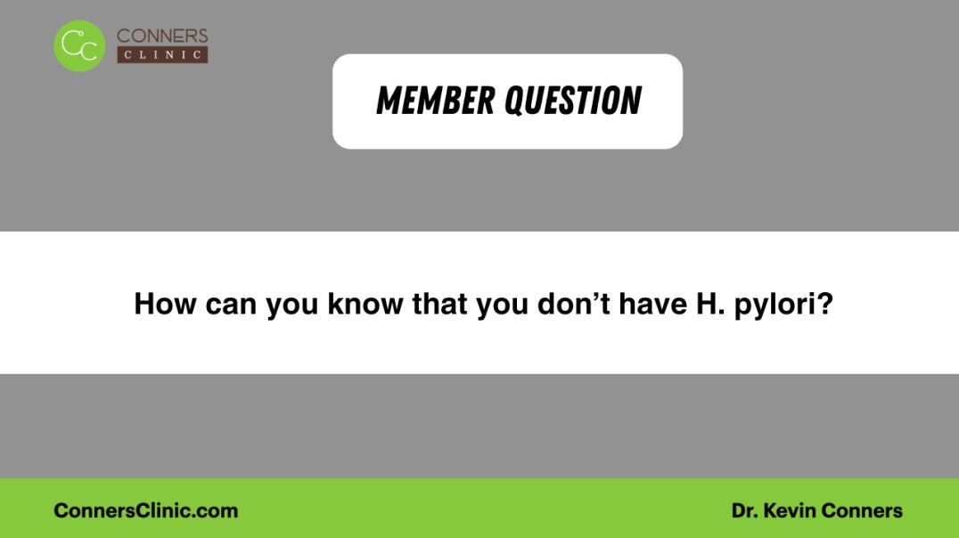 How can you know that you don’t have H. pylori