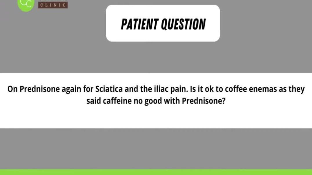 ⁣Prednisone and Coffee Enemas?