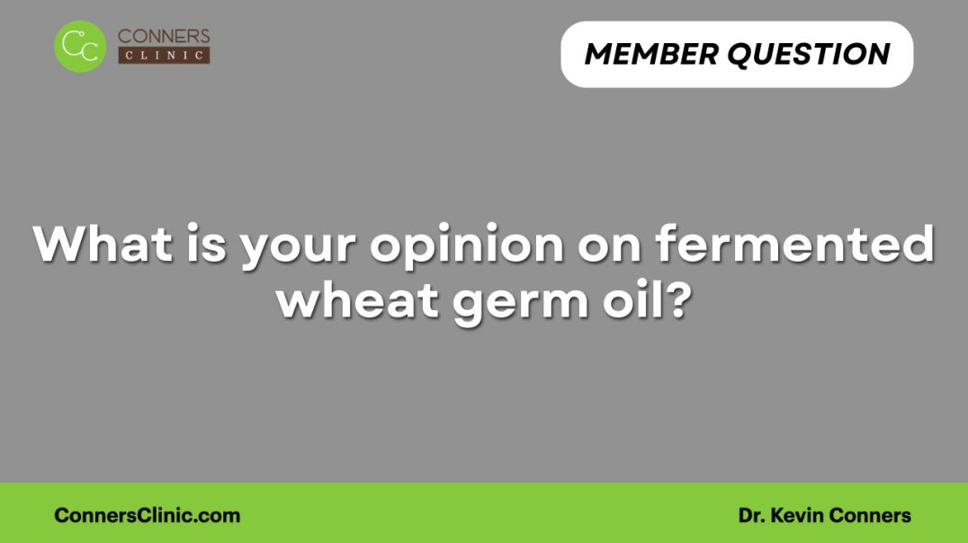 ⁣What is your opinion on fermented wheat germ oil?