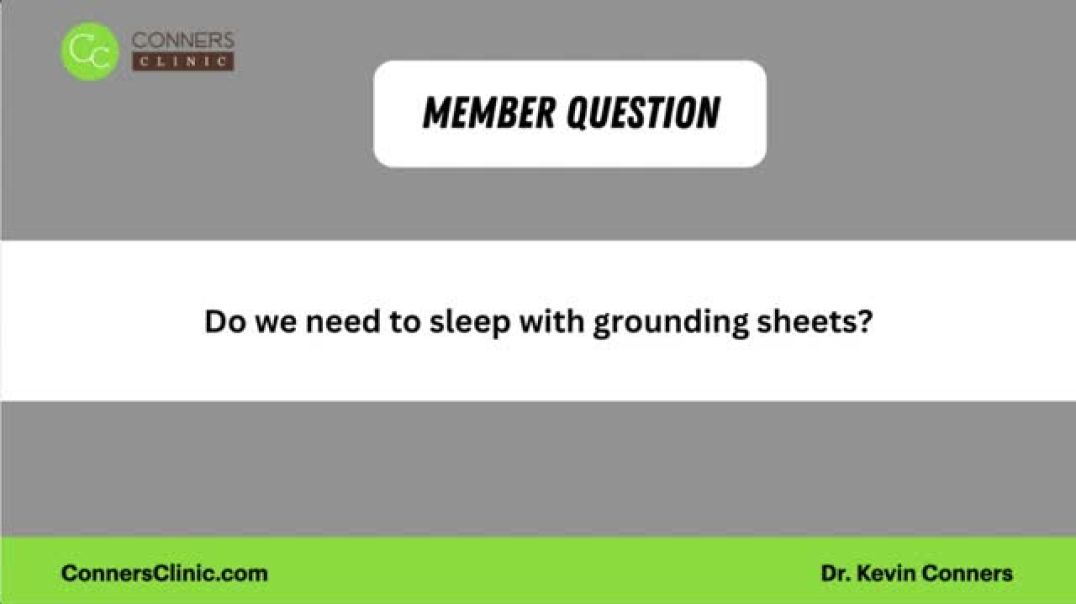 Do we need to sleep with grounding sheets?