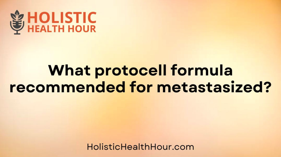 ⁣What protocell formula recommended for metastasized?