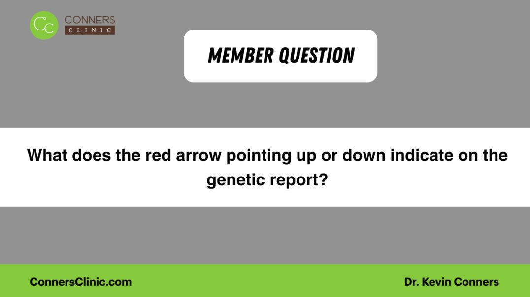 What does the red arrow pointing up or down indicate on the genetic report?