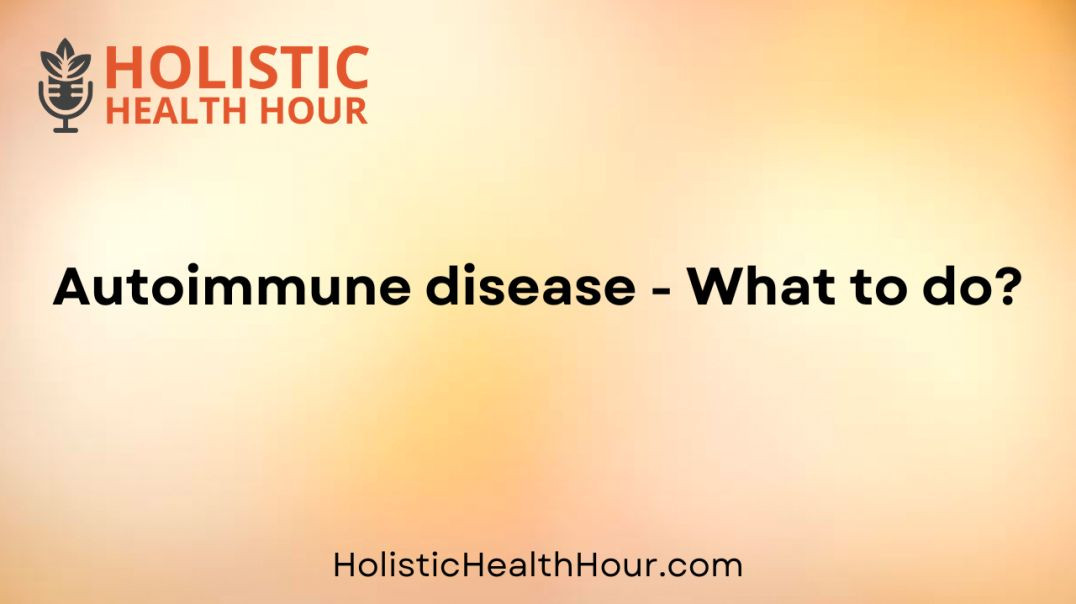 ⁣Autoimmune disease - What to do?