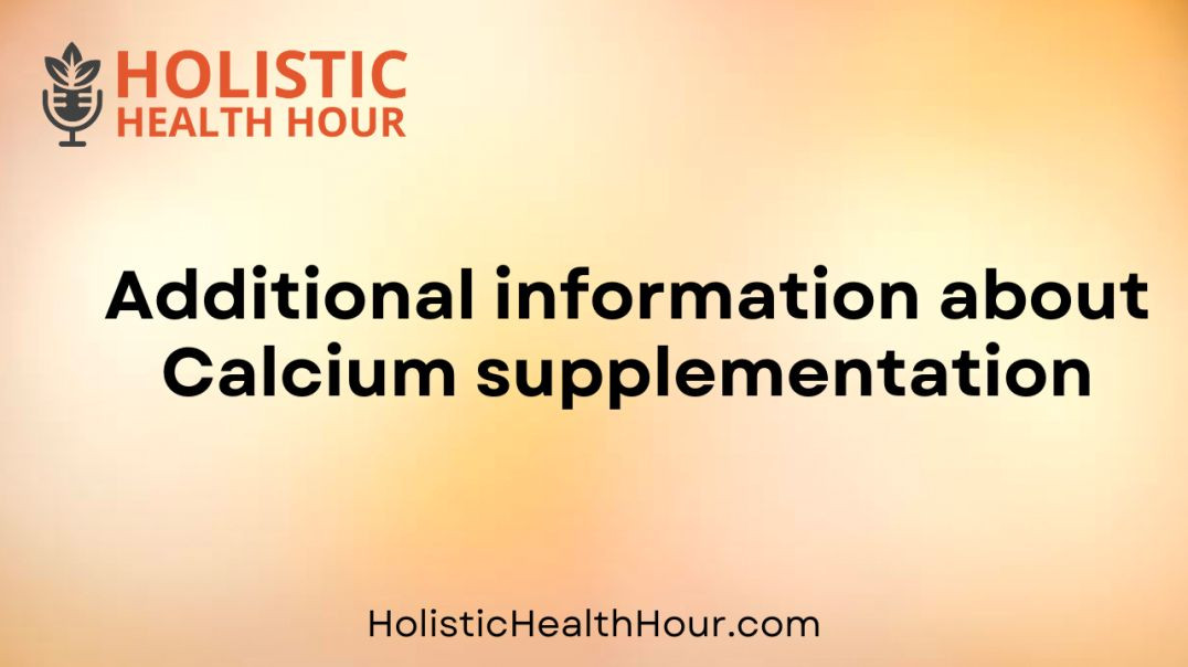 Additional information about Calcium supplementation.