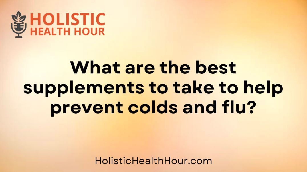 ⁣What are the best supplements to prevent colds and flu?