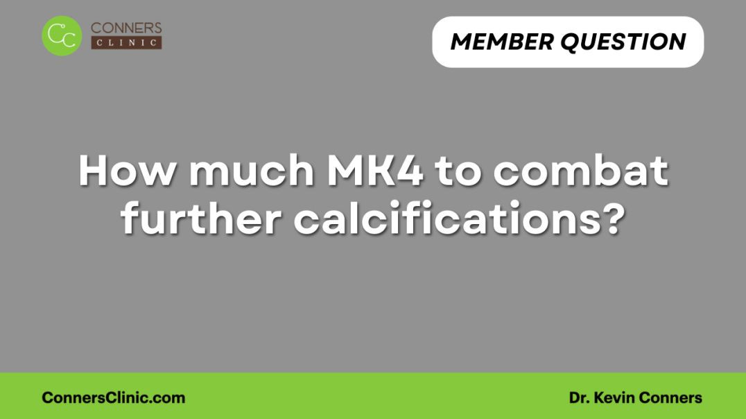 ⁣How much MK4 to combat further calcifications?