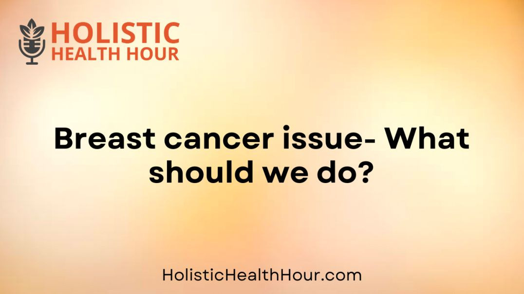 ⁣Breast cancer issue- What should we do?