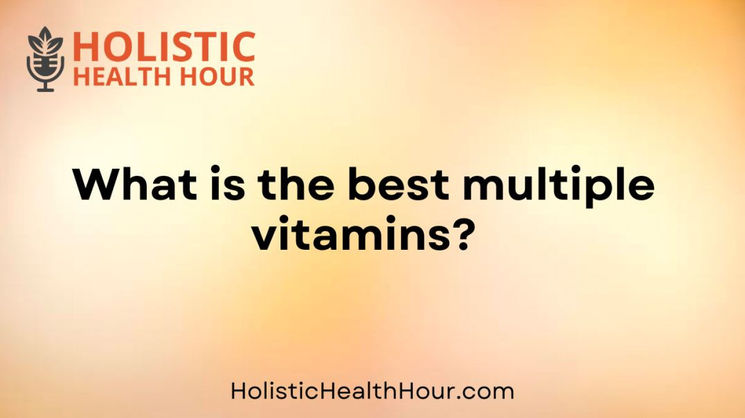 ⁣What is the best multiple vitamins?