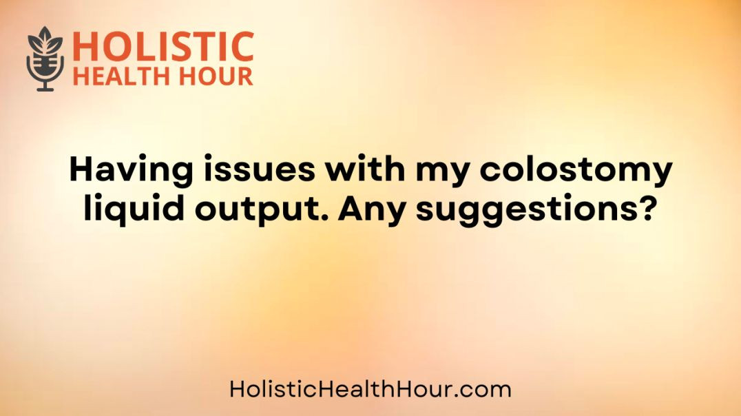 ⁣Having issues with my colostomy liquid output?