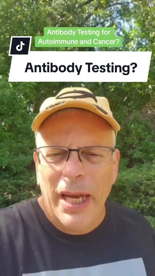 Antibody Testing for Autoimmune & Cancer?