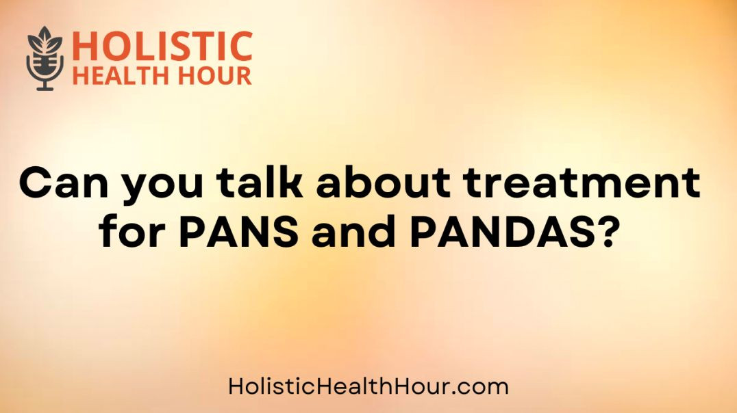 ⁣Can you talk about treatment for PANS and PANDAS?