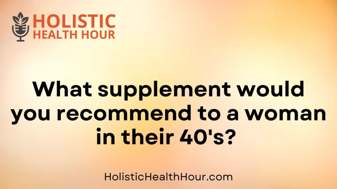 ⁣What supplement would you recommend to a woman in their 40s?