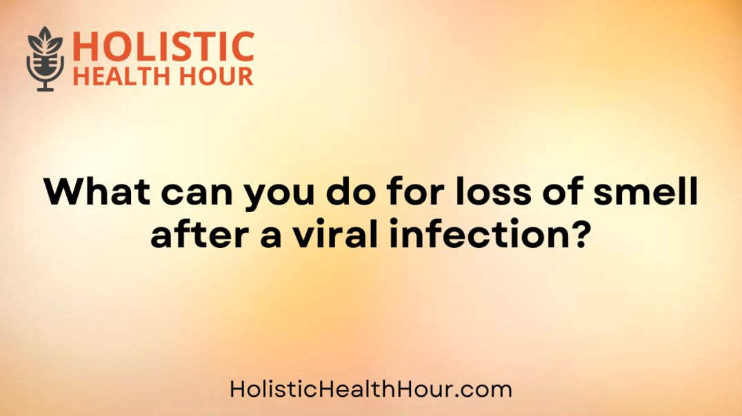 ⁣What can you do for loss of smell after a viral infection?