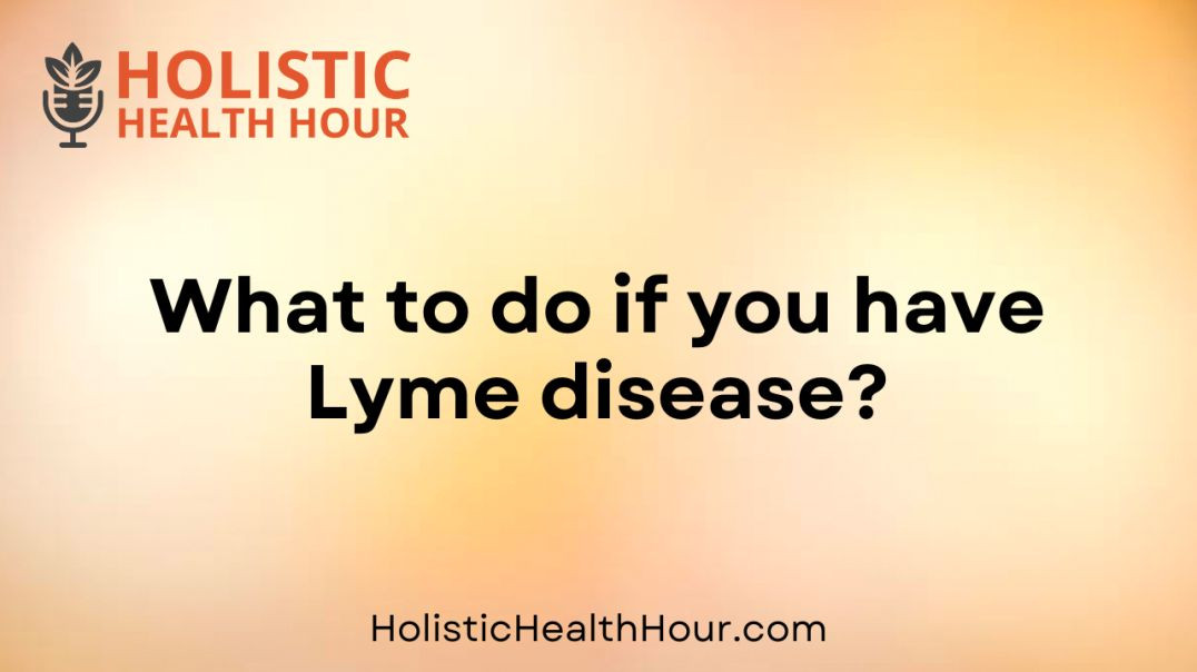 ⁣What to do if you have Lyme disease2. What to do if you have Lyme disease?