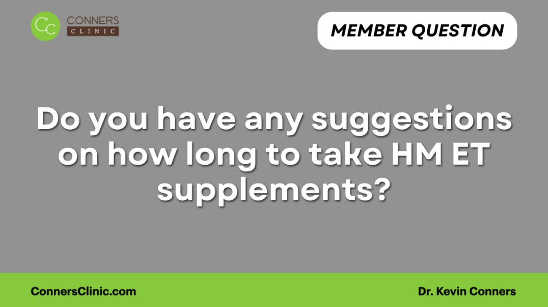 ⁣Do you have any suggestions on how long to take HM ET supplements?