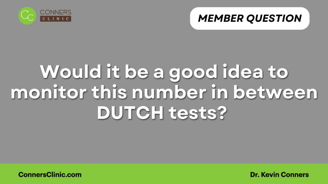 ⁣Would it be a good idea to monitor this number in between DUTCH tests?