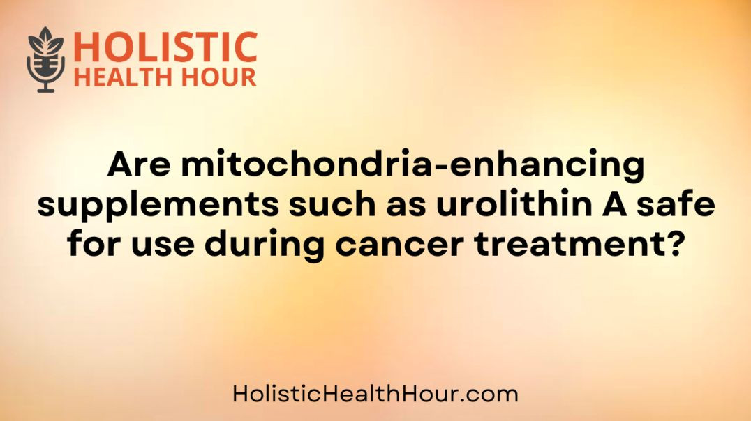 ⁣Are mitochondria-enhancing supplements is safe for use during cancer?