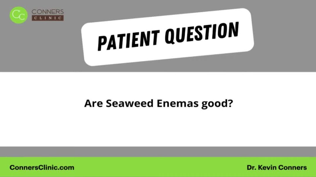 ⁣Are Seaweed Enemas OK?