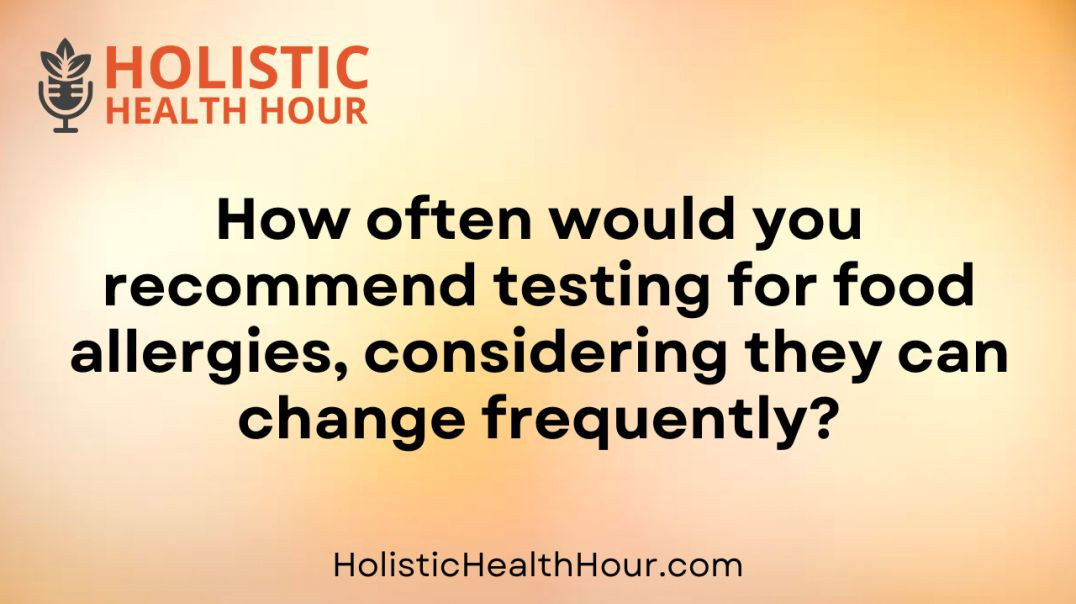 ⁣How often would you recommend testing for food allergies?