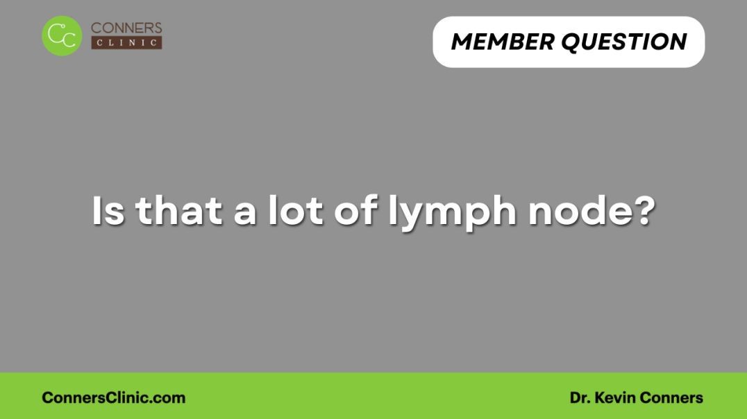 ⁣Is that a lot of lymph node?