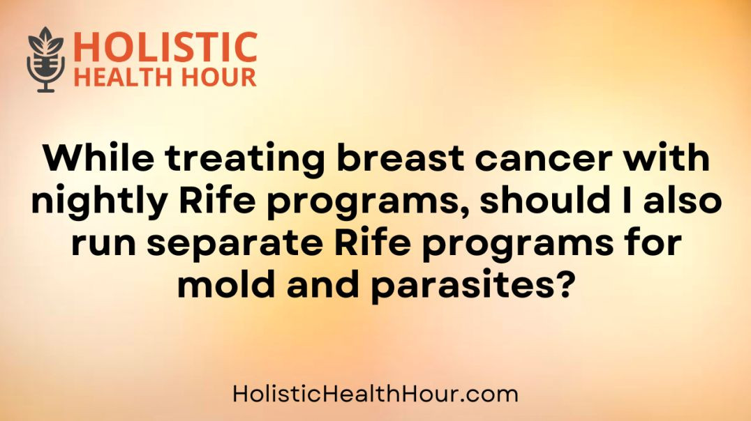 ⁣Should I also run separate Rife programs for mold and parasites?