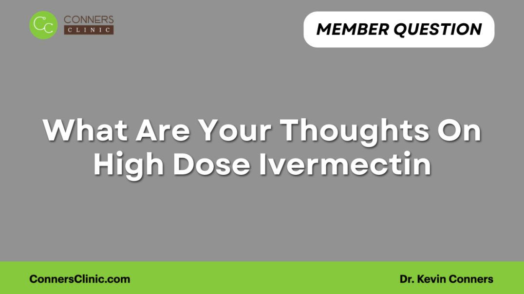 ⁣What Are Your Thoughts On High Dose Ivermectin?