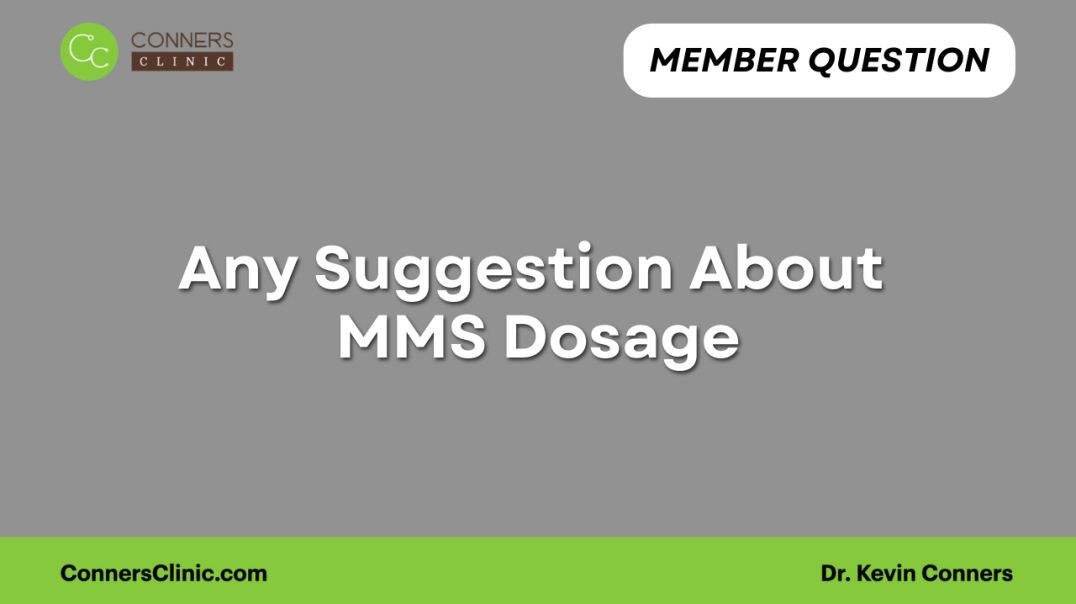 Any Suggestion About  MMS Dosage?