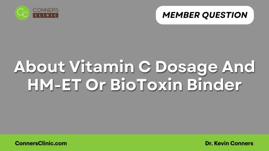 ⁣About Vitamin C Dosage And HM-ET Or BioToxin Binder