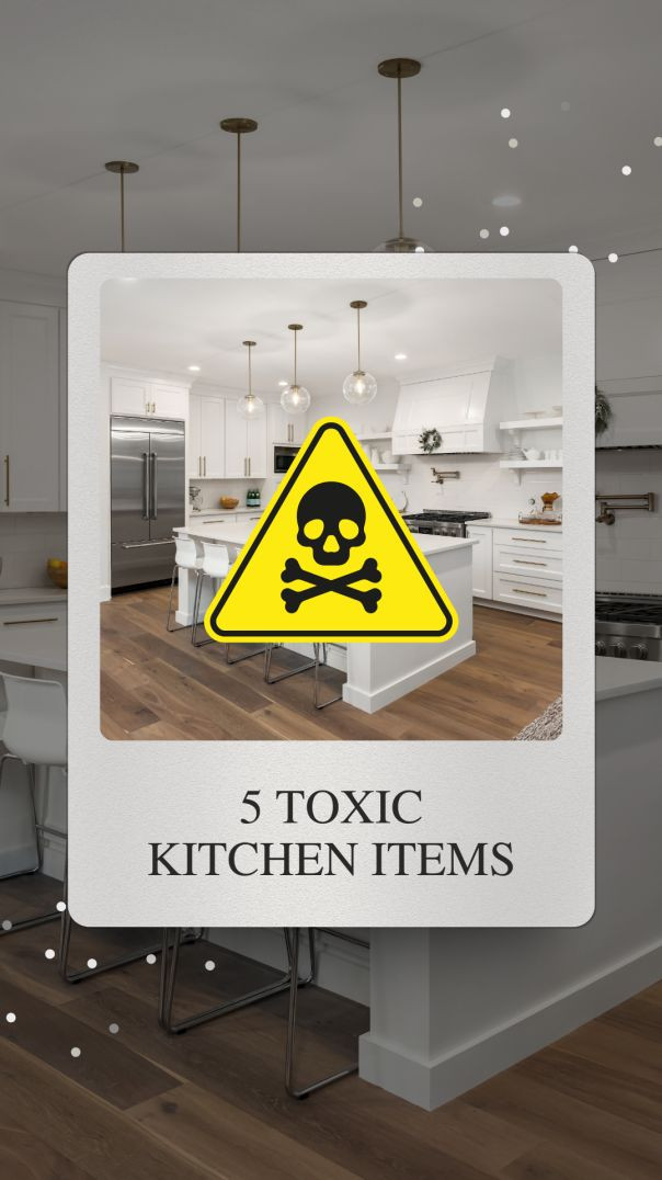 5 TOXIC Kitchen Items