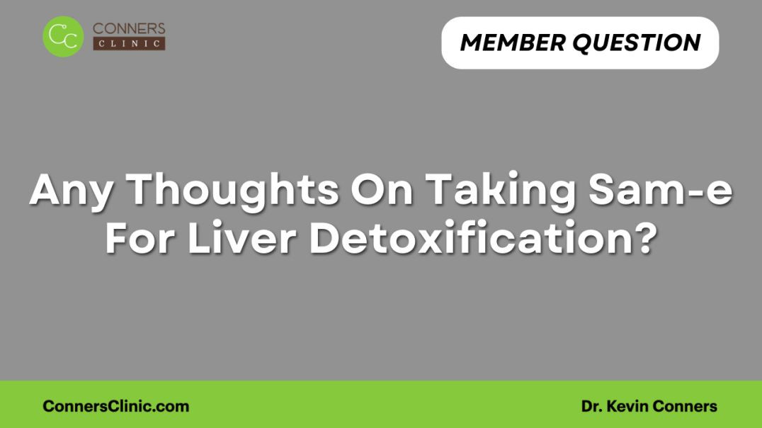 ⁣Any Thoughts On Taking Sam-e For Liver Detoxification