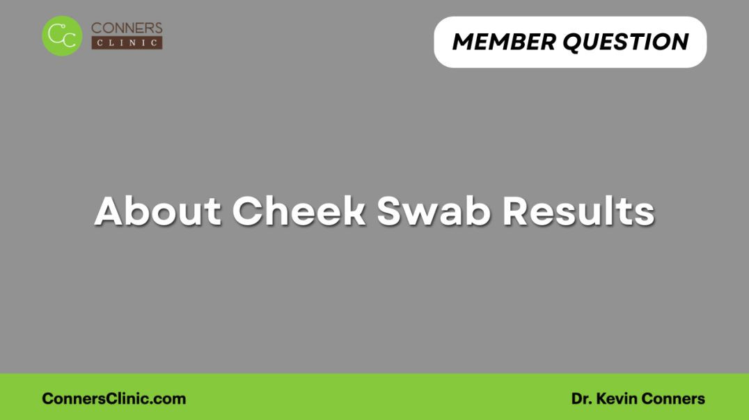 ⁣About Cheek Swab Results