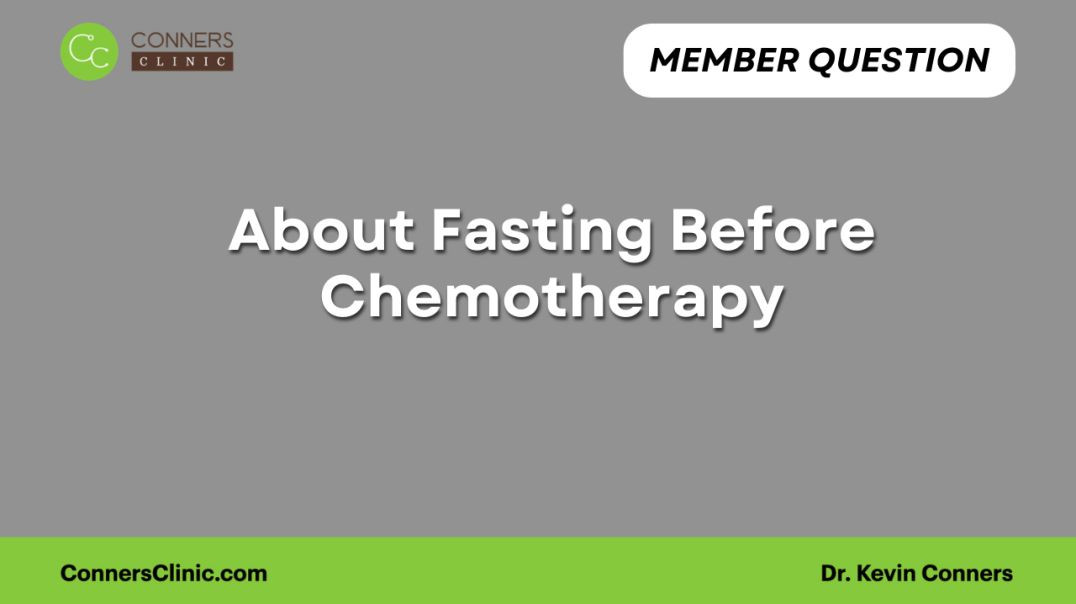 ⁣About Fasting Before Chemotherapy